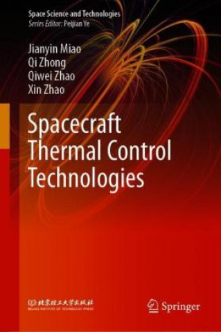 Kniha Spacecraft Thermal Control Technologies Jianyin Miao