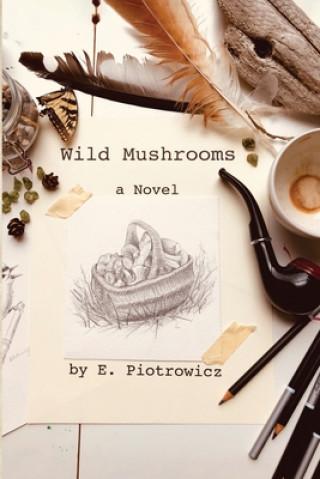 Könyv Wild Mushrooms 