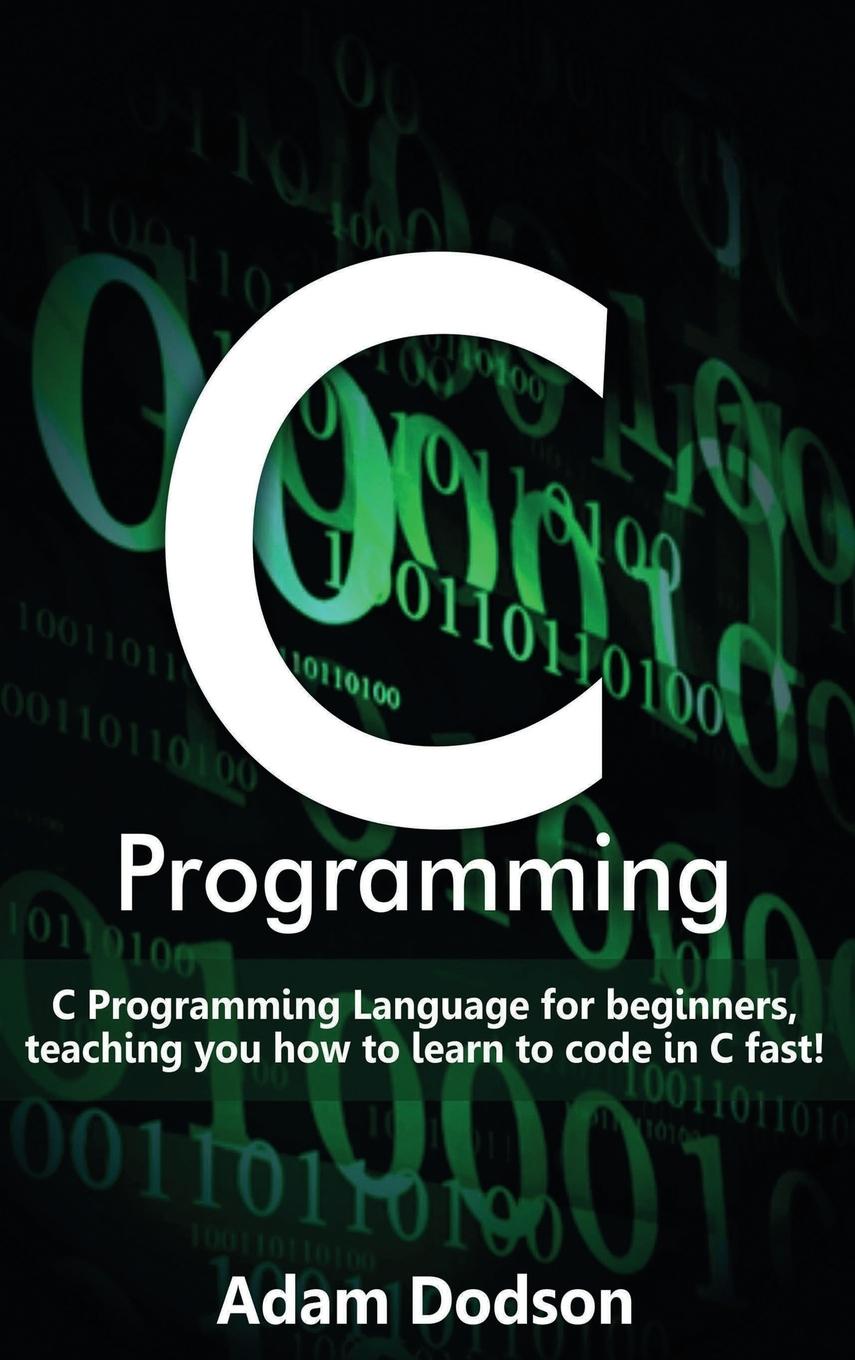 Carte C Programming Adam Dodson