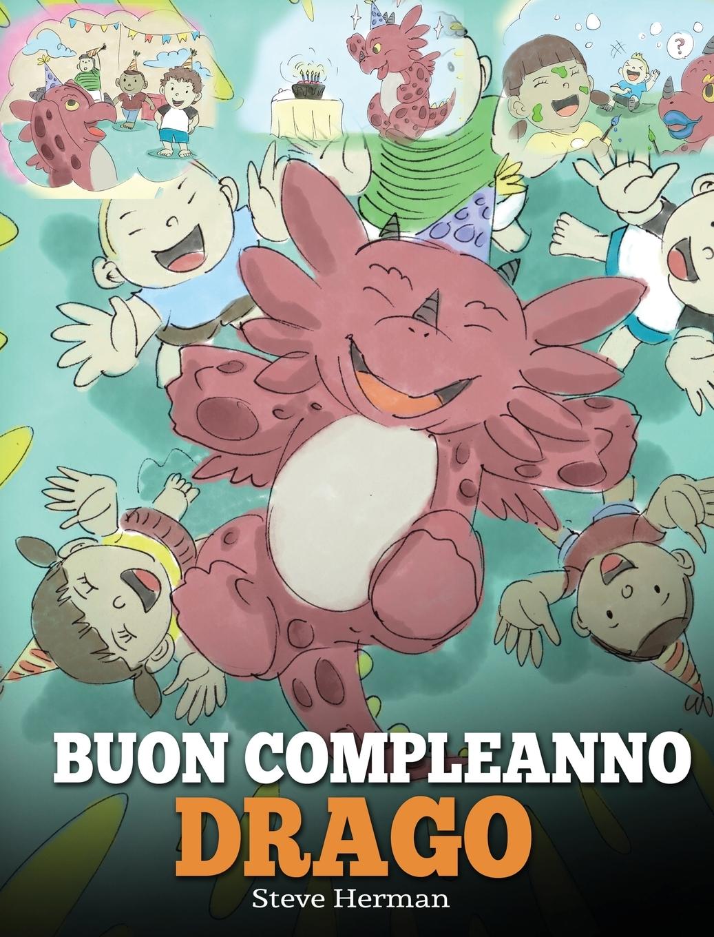 Knjiga Buon compleanno, drago! Steve Herman
