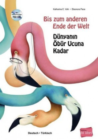Book Bis zum anderen Ende der Welt / Dünyanin Öbür Ucuna Kadar, m. Audio-CD Katharina E. Volk