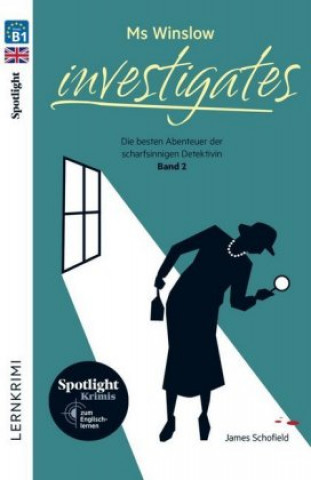 Kniha Ms Winslow investigates: Neue Abenteuer der scharfsinnigen Detektivin James Schofield