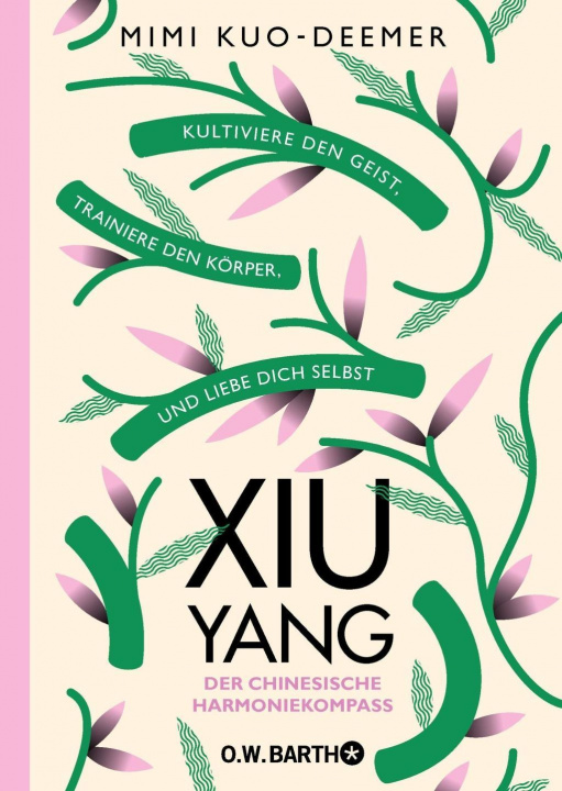 Könyv XIU YANG - Der chinesische Harmoniekompass Judith Elze