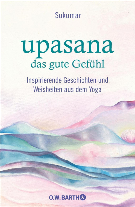 Buch upasana - das gute Gefühl Eberhard Bärr