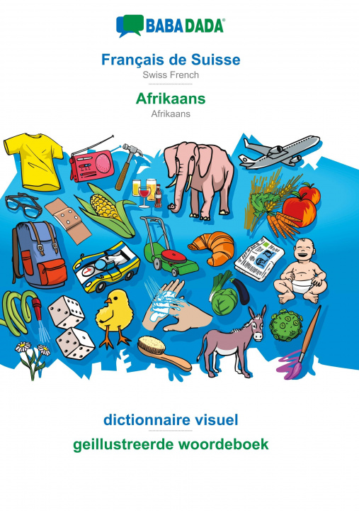 Carte BABADADA, Francais de Suisse - Afrikaans, dictionnaire visuel - geillustreerde woordeboek 