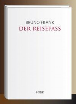 Knjiga Der Reisepaß Bruno Frank