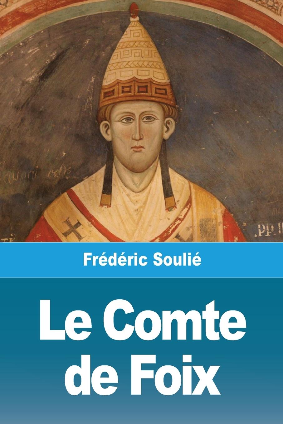 Buch Comte de Foix Frédéric Soulié
