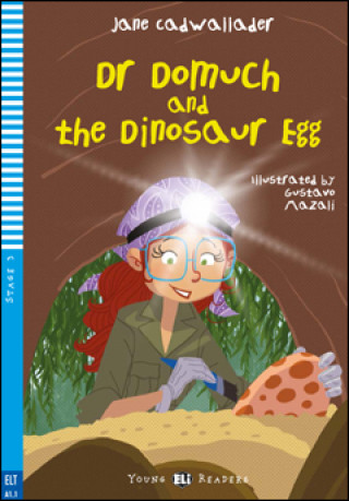 Könyv Young ELI Readers 3/A1.1: Dr Domuch and The Dinosaur Egg + Downloadable Multimedia Jane Cadwallader