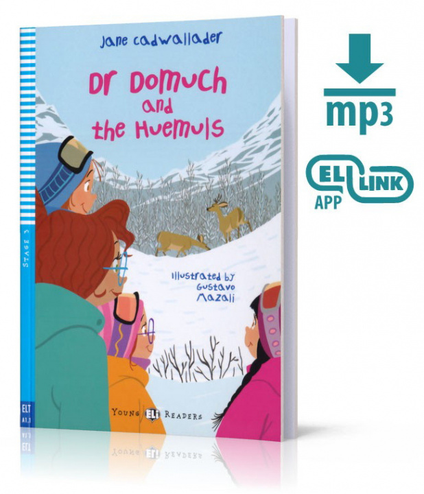 Carte Young ELI Readers 3/A1.1: Dr Domouch and The Huemuls + Downloadable Multimedia Jane Cadwallader
