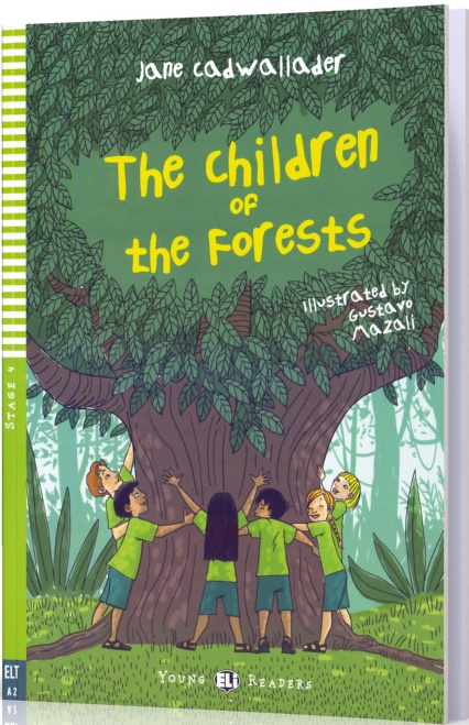 Könyv Young ELI Readers 4/A2: The Children and The Forests + Downloadable Multimedia Jane Cadwallader