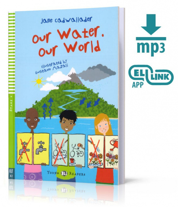 Könyv Young ELI Readers 4/A2: Our Water Our Future + Downloadable Multimedia Jane Cadwallader