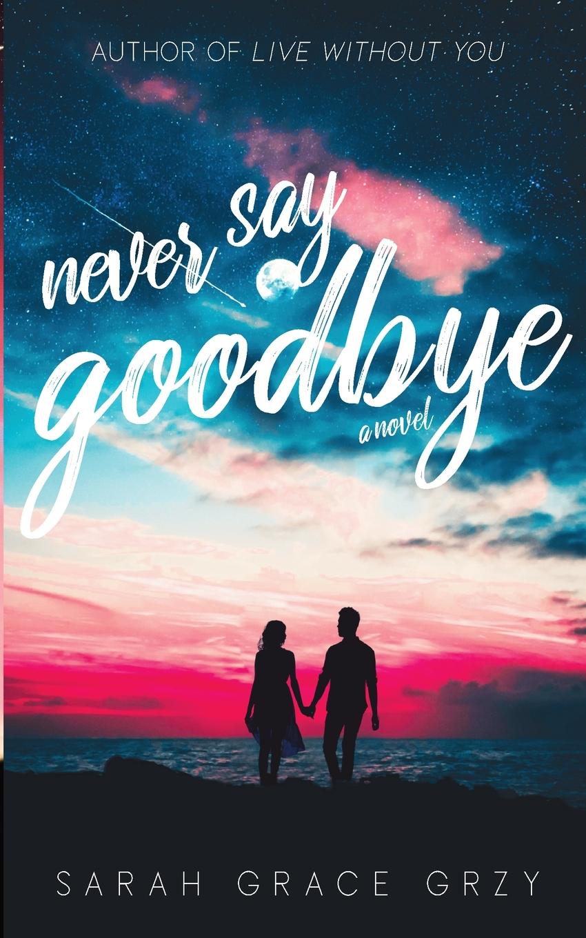 Книга Never Say Goodbye 