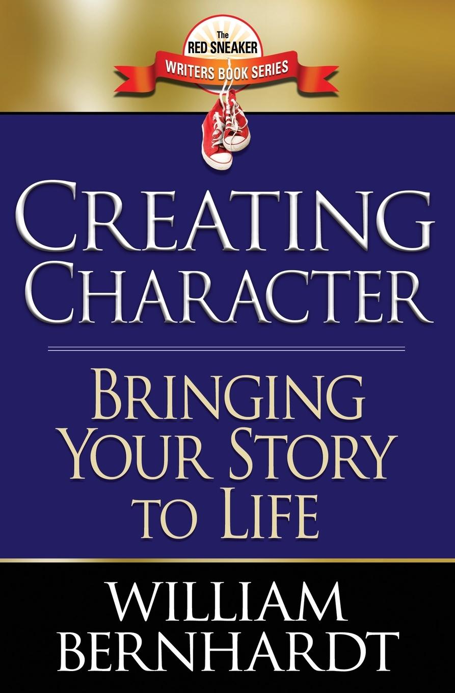 Knjiga Creating Character William Bernhardt