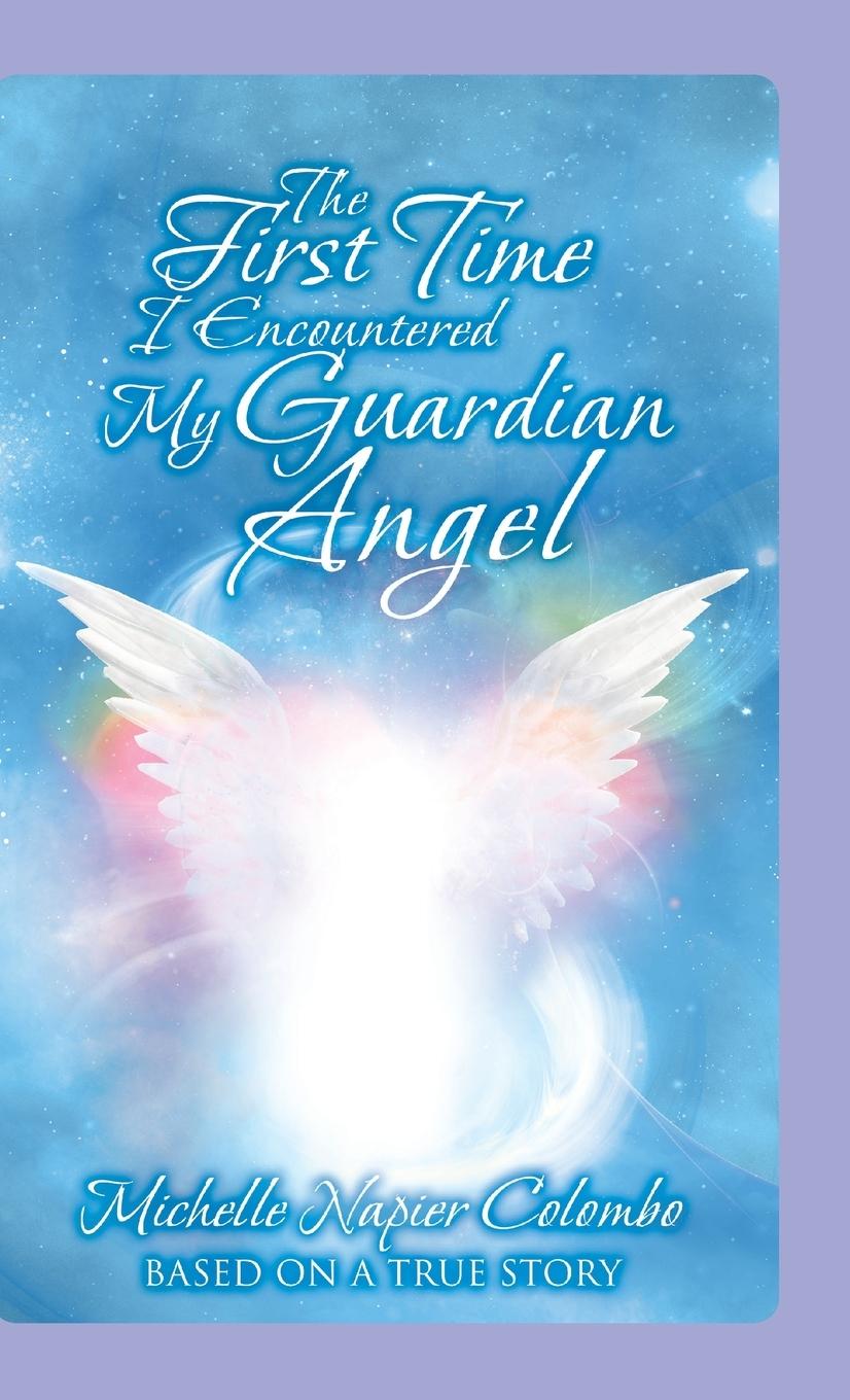 Knjiga First Time I Encountered My Guardian Angel 