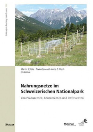 Carte Nahrungsnetze im Schweizerischen Nationalpark Anita C. Risch