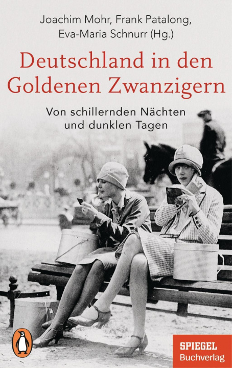 Könyv Deutschland in den Goldenen Zwanzigern Frank Patalong