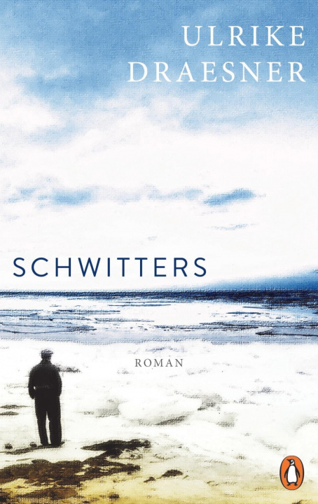 Knjiga Schwitters Ulrike Draesner