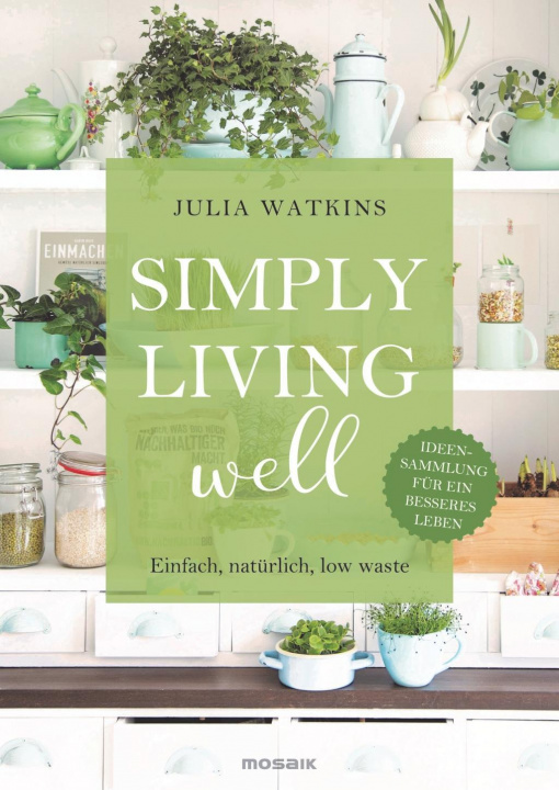 Книга Simply living well Angelica Bahlke