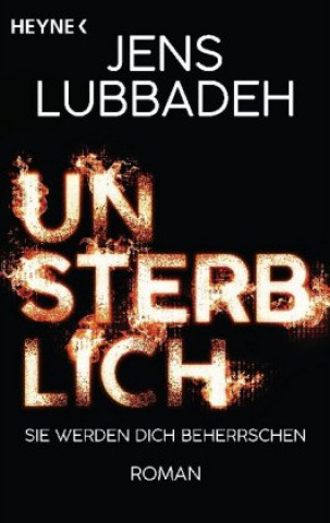 Knjiga Unsterblich Jens Lubbadeh