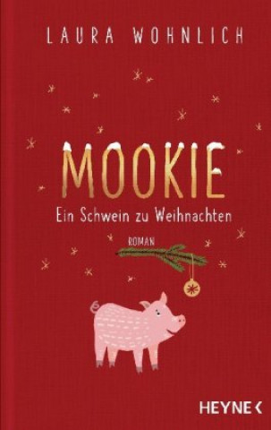 Knjiga Mookie - Weihnachten mit Schwein Laura Wohnlich
