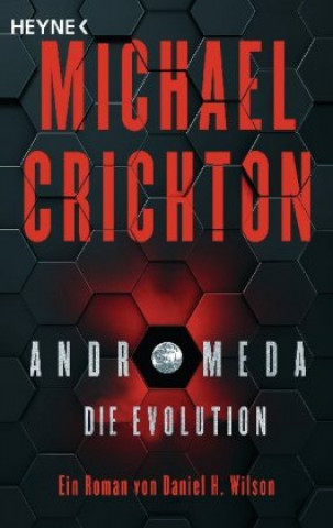 Kniha Andromeda - Die Evolution Daniel H. Wilson