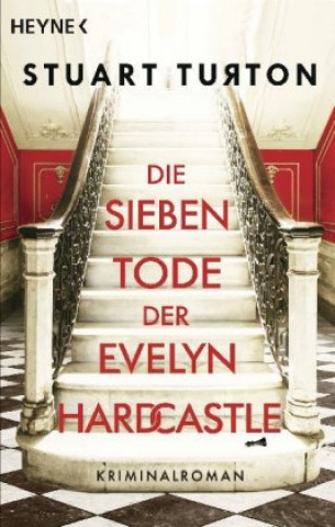 Kniha Die sieben Tode der Evelyn Hardcastle Dorothee Merkel