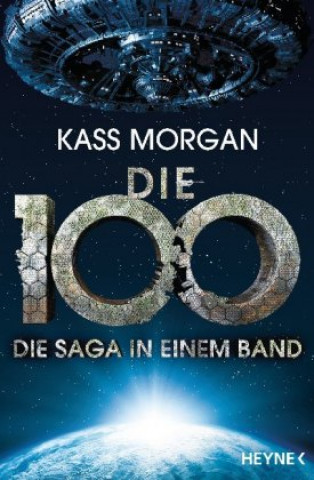 Kniha Die 100 - Die Saga in einem Band Michael Pfingstl