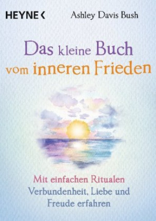 Kniha Das kleine Buch vom inneren Frieden Karin Weingart