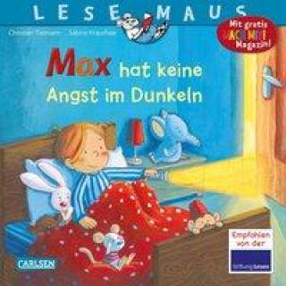Kniha LESEMAUS 5: Max hat keine Angst im Dunkeln Sabine Kraushaar