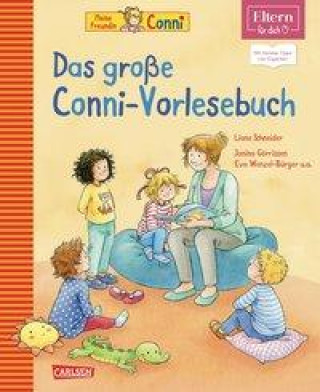 Carte Das große Conni-Vorlesebuch  (ELTERN-Vorlesebuch) Eva Wenzel-Bürger