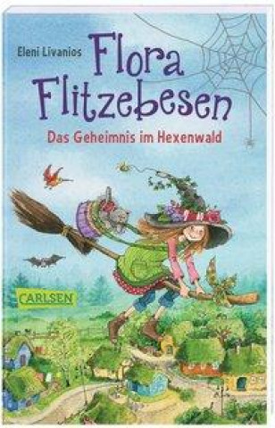 Livre Flora Flitzebesen. Das Geheimnis im Hexenwald Eleni Livanios