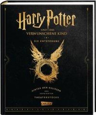 Kniha Harry Potter und das verwunschene Kind: Die Entstehung - Hinter den Kulissen des gefeierten Theaterstücks Anja Hansen-Schmidt