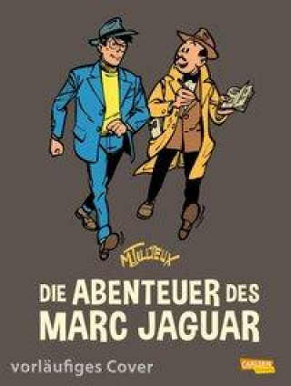 Könyv Die Abenteuer des Marc Jaguar - Gesamtausgabe 1 