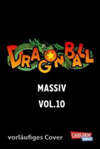 Könyv Dragon Ball Massiv 10 Jürgen Seebeck