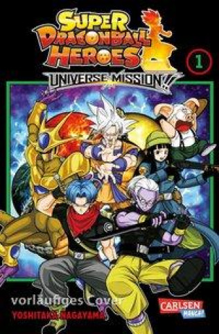 Könyv Super Dragon Ball Heroes Universe Mission 1 Cordelia Suzuki