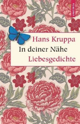 Buch In deiner Nähe. Liebesgedichte Hans Kruppa