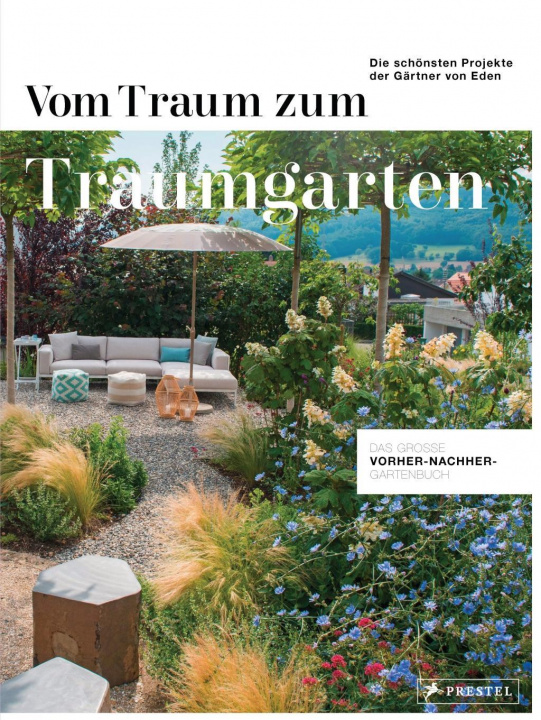 Книга Vom Traum zum Traumgarten - Das große Vorher-Nachher-Gartenbuch 