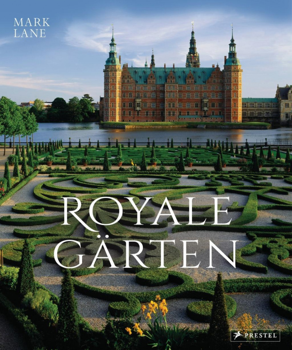 Kniha Royale Gärten Mark Lane