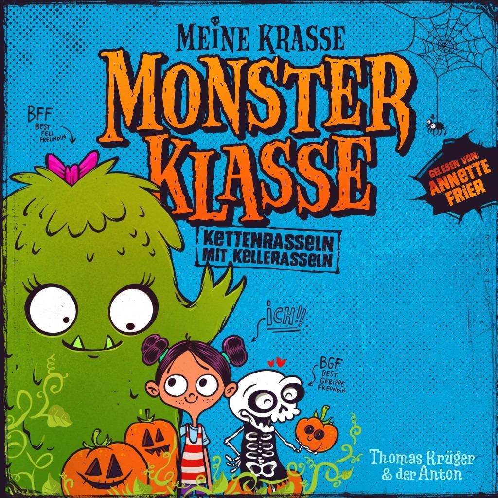 Audio Meine krasse Monsterklasse - Kettenrasseln mit Kellerasseln Annette Frier