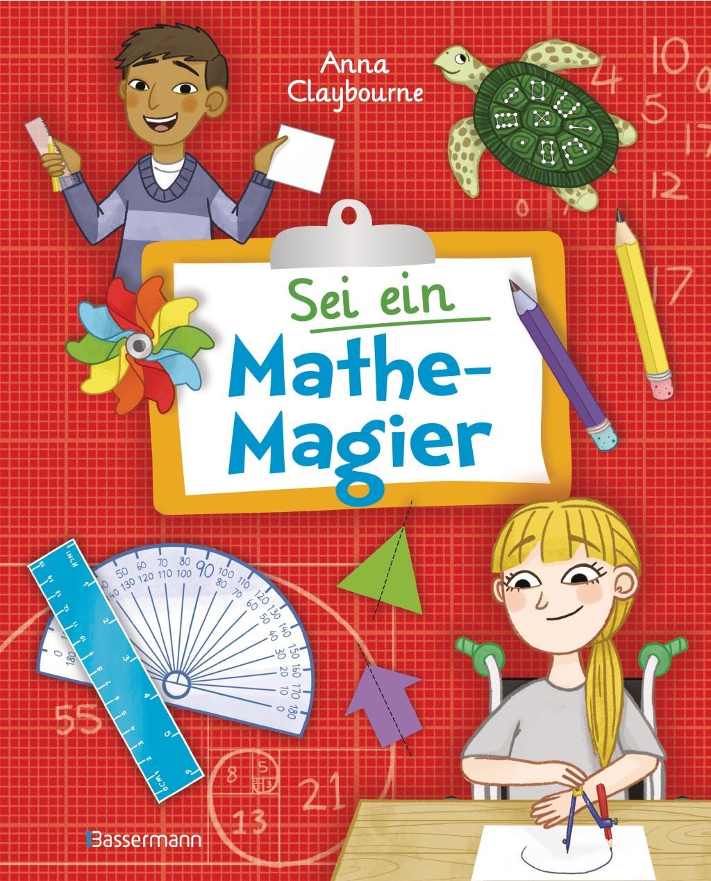 Kniha Sei ein Mathe-Magier! Mit Rätseln, Experimenten, Spielen und Basteleien in die Welt der Mathematik eintauchen. Für Kinder ab 8 Jahren Katie Kear