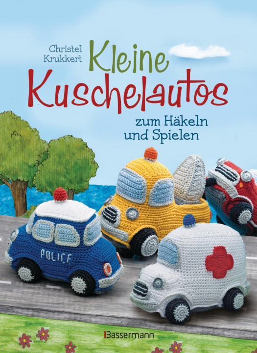 Könyv Kleine Kuschelautos zum Häkeln und Spielen. Komplett überarbeitete Neuausgabe. Häkelanleitungen für VW-Bus, Polizeiauto, Feuerwehrfahrzeug, LKW, Rennw Martina Fischer