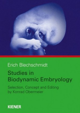 Könyv Studies in Biodynamic Embryology Konrad Obermaier