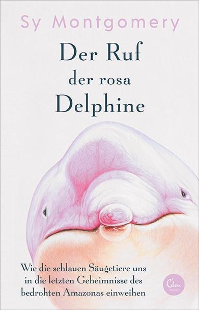 Kniha Der Ruf der rosa Delfine Gertrud Bauer