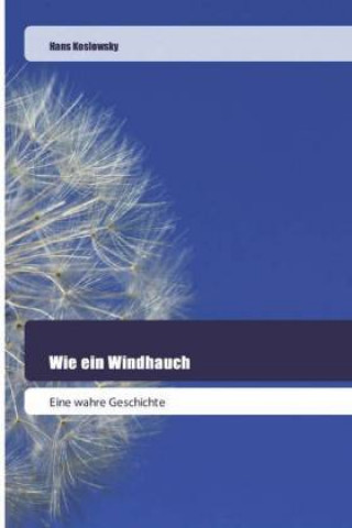 Knjiga Wie ein Windhauch Hans Koslowsky