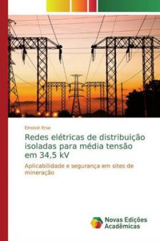 Kniha Redes eletricas de distribuicao isoladas para media tensao em 34,5 kV Einstein Erse
