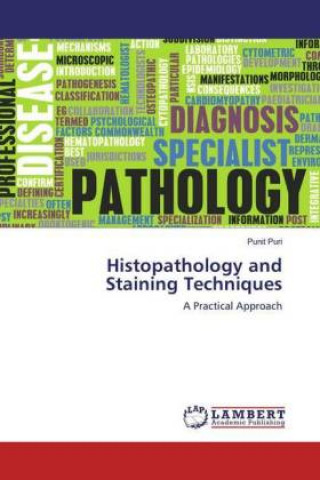 Könyv Histopathology and Staining Techniques Punit Puri