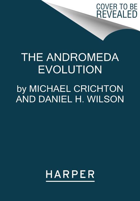 Book The Andromeda Evolution Michael Crichton