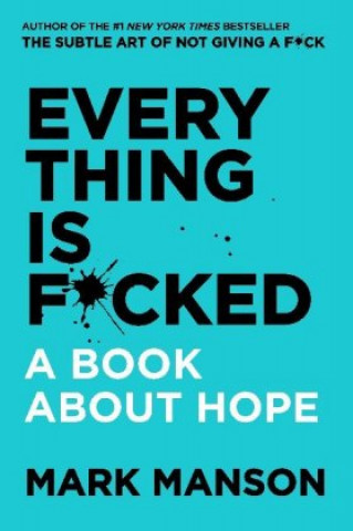 Книга Everything Is F*cked Mark Manson