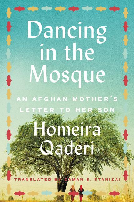 Книга Dancing in the Mosque: An Afghan Mother's Letter to Her Son Homeira Qaderi