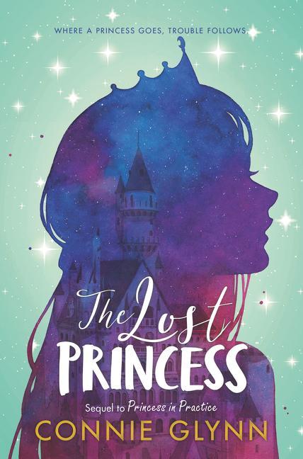 Kniha The Rosewood Chronicles #3: The Lost Princess Connie Glynn